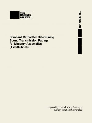 TMS 302-18 Standard Method for Determining Sound Transmission Ratings for Masonry Assemblies