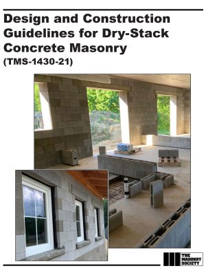 Design and Construction Guidelines for Dry-Stack Concrete Masonry