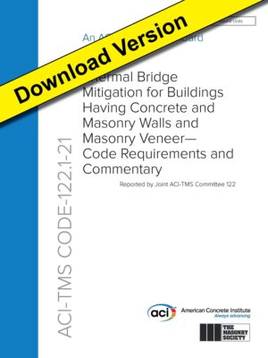 ACI-TMS CODE 122.1-21 Thermal Bridge Mitigation for Buildings Having Concrete and Masonry Walls and Masonry Veneer — Download Version